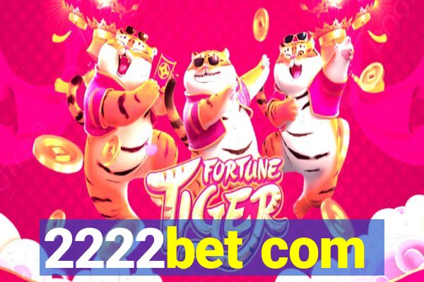 2222bet com